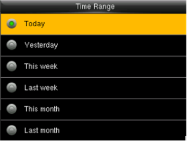 Time Range options - Today, Yesterday, This week, Last week, This month, Last month