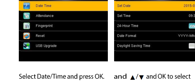 Date Time settings - Set Date, Set Time, 24-Hour Time, Date Format, Daylight Saving Time